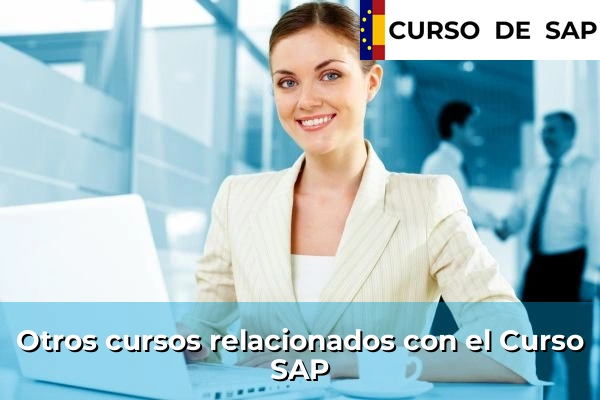 Modalidad Online del Curso SAP 26 Otros cursos relacionados con el Curso SAP